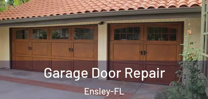  Garage Door Repair Ensley-FL