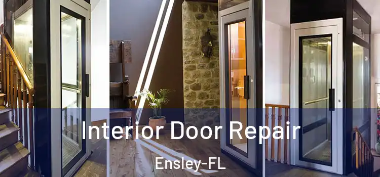  Interior Door Repair Ensley-FL
