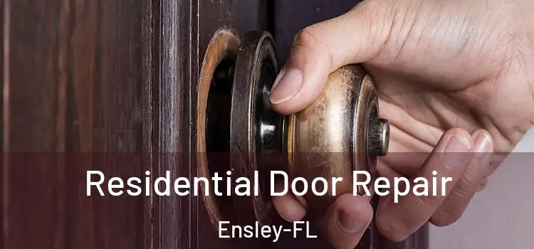 Residential Door Repair Ensley-FL